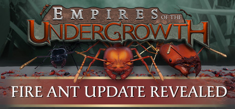 Empires of the Undergrowth