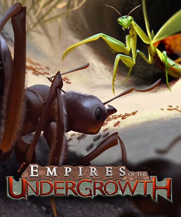 Empires of the Undergrowth