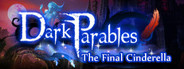 Dark Parables: The Final Cinderella Collector's Edition