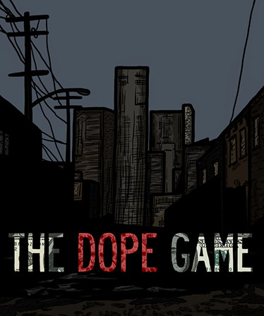 The Dope Game