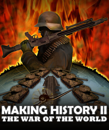 Making History II: The War of the World