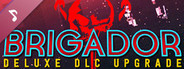 Brigador Deluxe DLC Upgrade