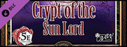 Fantasy Grounds - 5E: The Crypt of the Sun Lord