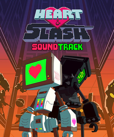 Heart&Slash Soundtrack