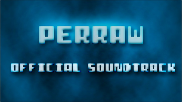Perraw - Official Soundtrack Perraw - Official Soundtrack