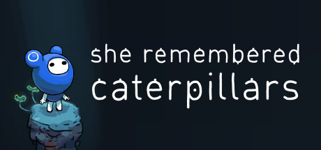 She Remembered Caterpillars header image