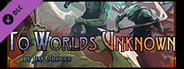 Fantasy Grounds - 5E: To Worlds Unknown
