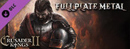 Crusader Kings II: Full Plate Metal
