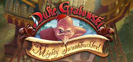 Duke Grabowski, Mighty Swashbuckler Cover Image