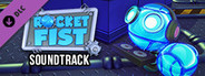Rocket Fist - Soundtrack