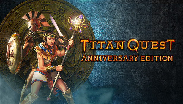 Titan Quest Anniversary Edition On Steam