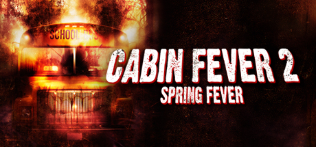 Cabin Fever 2: Spring Fever banner