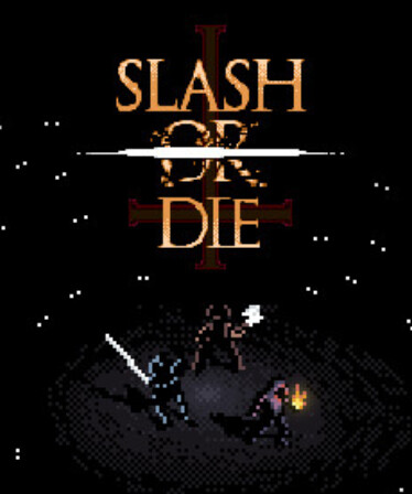 Slash or Die