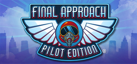 Final Approach: Pilot Edition header image
