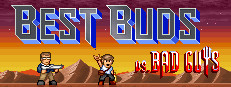 Best Buds vs Bad Guys
