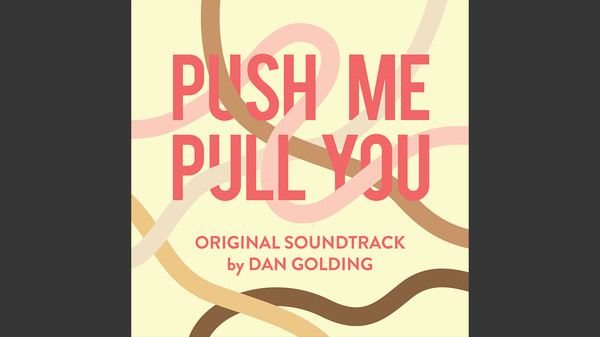 Push Me Pull You OST Push Me Pull You OST