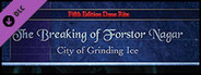 Fantasy Grounds - The Breaking of Forstor Nagar (5E)