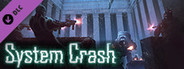 System Crash - Deluxe Content