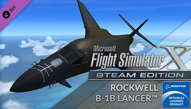 FSX Steam Edition: Rockwell B-1B Lancer™ Add-On On Steam