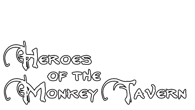 Heroes of the Monkey Tavern