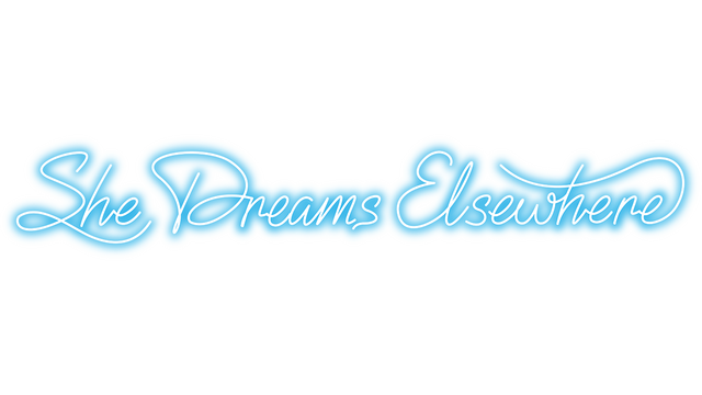 She Dreams Elsewhere