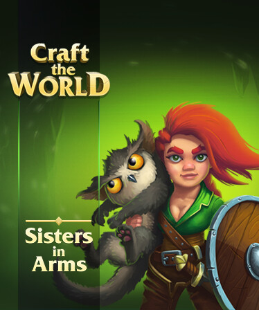 Craft The World - Sisters in Arms