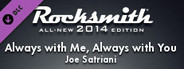 Rocksmith® 2014 – Joe Satriani - “Always with Me, Always with You"