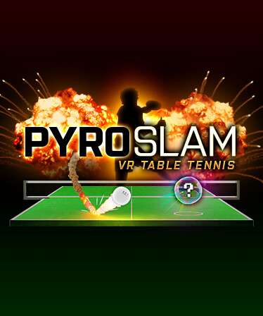 PyroSlam: VR Table Tennis