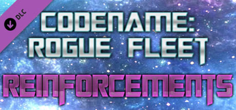 Codename: Rogue Fleet - The Reinforcements thumbnail