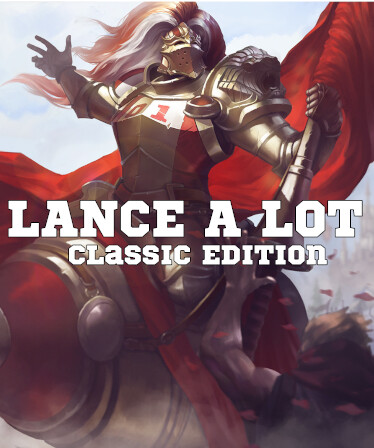 Lance A Lot: Classic Edition