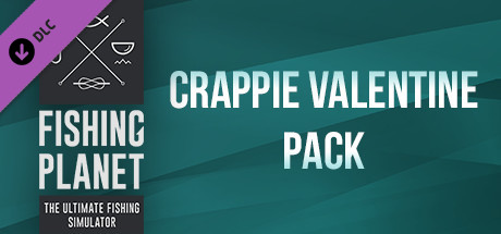 Fishing Planet: Crappie Valentine Pack banner image