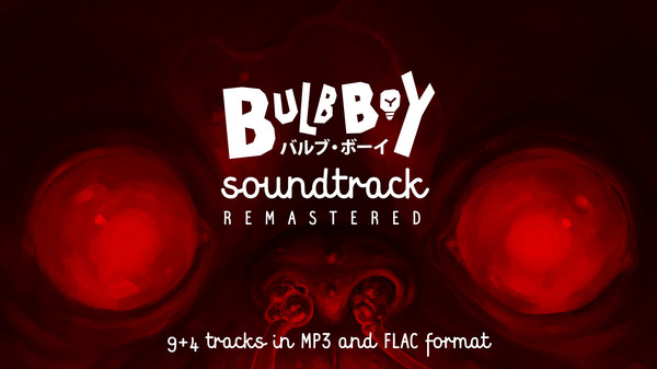 Bulb Boy - Soundtrack Remastered Bulb Boy - Soundtrack Remastered
