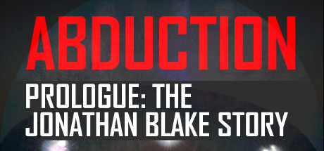 Abduction Prologue: The Story Of Jonathan Blake