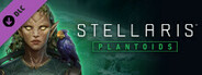 Stellaris: Plantoids Species Pack