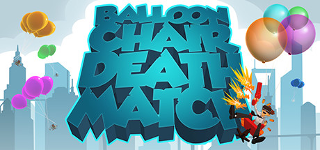 Balloon Chair Death Match header image