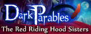 Dark Parables: The Red Riding Hood Sisters Collector's Edition