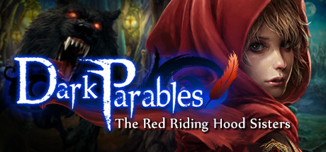 Dark Parables: The Red Riding Hood Sisters Collector's Edition Cover Image