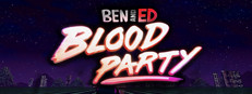 Ben and Ed - Blood Party