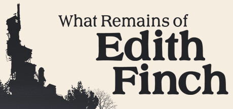 What Remains of Edith Finch Cover Image