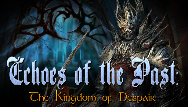 Echoes of the Past: Kingdom of Despair Collector's Edition på Steam