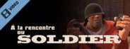 Team Fortress 2: Meet the Soldier (French)