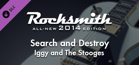 Rocksmith® 2014 Edition - Remastered – Iggy and The Stooges - “Search and Destroy” banner image