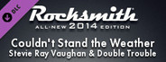 Rocksmith® 2014 Edition – Remastered – Stevie Ray Vaughan & Double Trouble - “Couldn’t Stand the Weather”