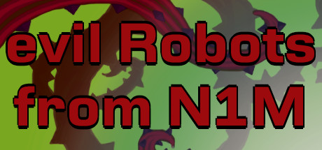 Evil Robots From N1M steam charts