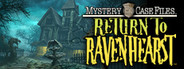Mystery Case Files: Return to Ravenhearst™