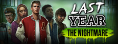 Last Year: The Nightmare 게임 이미지