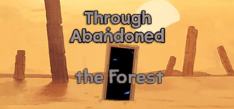 Steam header art for Through Abandoned: The Forest