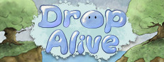 Drop Alive