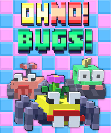 Oh No! Bugs!