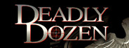 Deadly Dozen